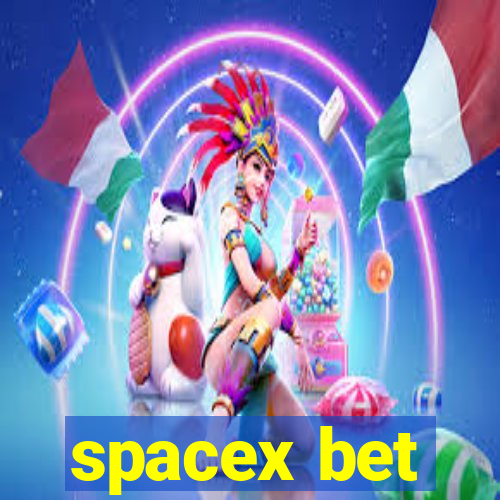 spacex bet